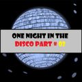 One Night In The Disco Part # 02