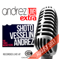 Andrez LIVE! Extra S01E03 August 2017 feat. The 3 Musketeers (Andrez, Shoto & Vessselin)
