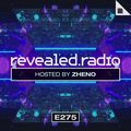 Revealed Radio 275 - Zheno
