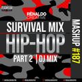 DJ Renaldo Creative | Survival Mix PT 2 | Hip-Hop #187 | Doja Cat, Bryan Lopez, Ciara, Jay-Z, etc...