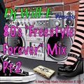 Dj Will-E presents 80's Freestyle Forever Pt-2