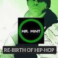 MR. MINT - RE-BIRTH OF HIP-HOP VOL.94