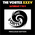 The Vortex 35 02/11/19 (Complete Mixcloud Edition)