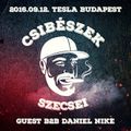 2016.09.12. - CSIBÉSZEK - TESLA Budapest (guest: Daniel Nike) - Monday