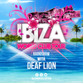 Ibiza World Club Tour - Radioshow with Deaf Lion (2021-Week07)