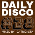 DJ Tricksta - Daily Disco 28