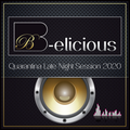 B-elicious - Quarantina Late Night Session 2020