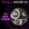Our House with Paul Foster on TMWLO - 23rd April 2021