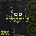 CID Presents: Night Service Only Radio - Episode 177