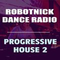 Robotnick Dance Radio - Progressive House 2