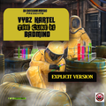 DJ DOTCOM PRESENTS VYBZ KARTEL - THE CURE FI BADMIND MIXTAPE (EXPLICIT) 2021