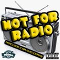 NOT FOR RADIO PT. 28 (NEW HIP HOP)