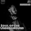 Soul Of The Underground #EP024 Guest Mix by Praveen Jay