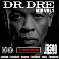 Dr. Dre Mix Vol 1 - DJ Jason Kelley