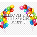 Freestyle Music The Classics Part 1 - DJ Carlos C4 Ramos