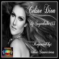 The Best of Celine Dion - Dj Sugarbabe 143 Requested by: Vikkee Sanvictores