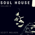 Soul House Volume 8 - Scott Melker Live