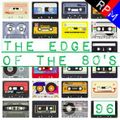THE EDGE OF THE 80'S : 96