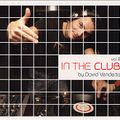 In The Club Volume 2 David Vendetta