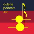 Colette Podcast #46