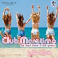 Club Maretimo - Broadcast 06 - the finest house & chill grooves in the mix