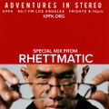 Adventures In Stereo 327 - Rhettmatic Electro Mega Mix