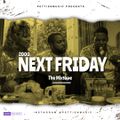 NEXT FRIDAY - The mixtape / Strictly till 2000 / Movie Soundtracks - Friday songs - 90's Party Mood