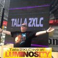 Talla 2XLC Addicted to trance - Live at Luminosity 2016
