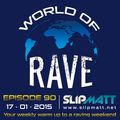 Slipmatt - World Of Rave #90