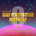 909 DJ Mix - Gigi D'Agostino Historia 9 (2009-2019) Part III