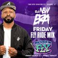 The DJ New Era - Friday FLY Ride  (SiriusXM Fly) - 2024.03.22