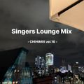 SINGER LOUNGE MIX -CHIHIMIX Vol.16-