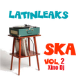 Xino Dj @ Latinleaks Ska Vol.2