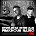 Peakhour Radio #300 - Exodus, CHUCKIE, Fedde Le Grand  (Aug 27th 2021)