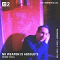 No Weapon Is Absolute - 10th May 2017