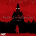 Dark Indulgence 02.28.21 Industrial | EBM | Dark Techno Mixshow by Scott Durand : djscottdurand.com