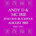 DJ Andy D + MC Irie Zone @ Blackpool August 1993 Part Two