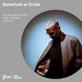 GutterFunk w/ DJ Die 14TH JUL 2022