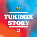 Tukimix 2nd Story