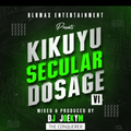 Kikuyu Secular Dosage VI - DJ Joekym
