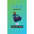 CLUB R$ - April 10th-2020 (Mixed by R$ $mooth)