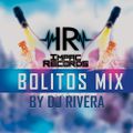Bolitos Mix By Dj Rivera - Impac Records