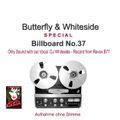 Butterfly & Whiteside  No.37 Special - ohne Mic - Part A