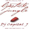 DJ CAPITAL J - LIPSTICK JUNGLE  [VIP BASS MIX #9]