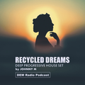 Recycled Dreams | Deep Progressive House Set