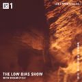 The Low Bias Show w/ Dream Cycle - 19th March 2018