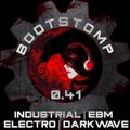 Bootstomp 0.41: Industrial/EBM/Electro/Darkwave