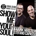 SHOW ME YOUR SOUL ! // FRANK MASTER & STEFANO CAPASSO Exclusive Guest Mix Session // 2020