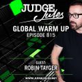JUDGE JULES PRESENTS THE GLOBAL WARM UP EPISODE 815