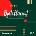 DJ MoCity - #motellacast E120 - now on boxout.fm [10-07-2019]